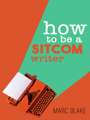cover image of How to Be a Sitcom Writer